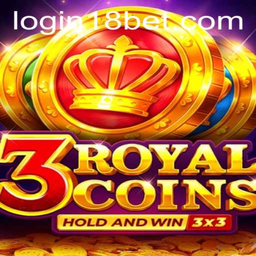 Explore the Fascinating World of 3royalcoins on 18bet